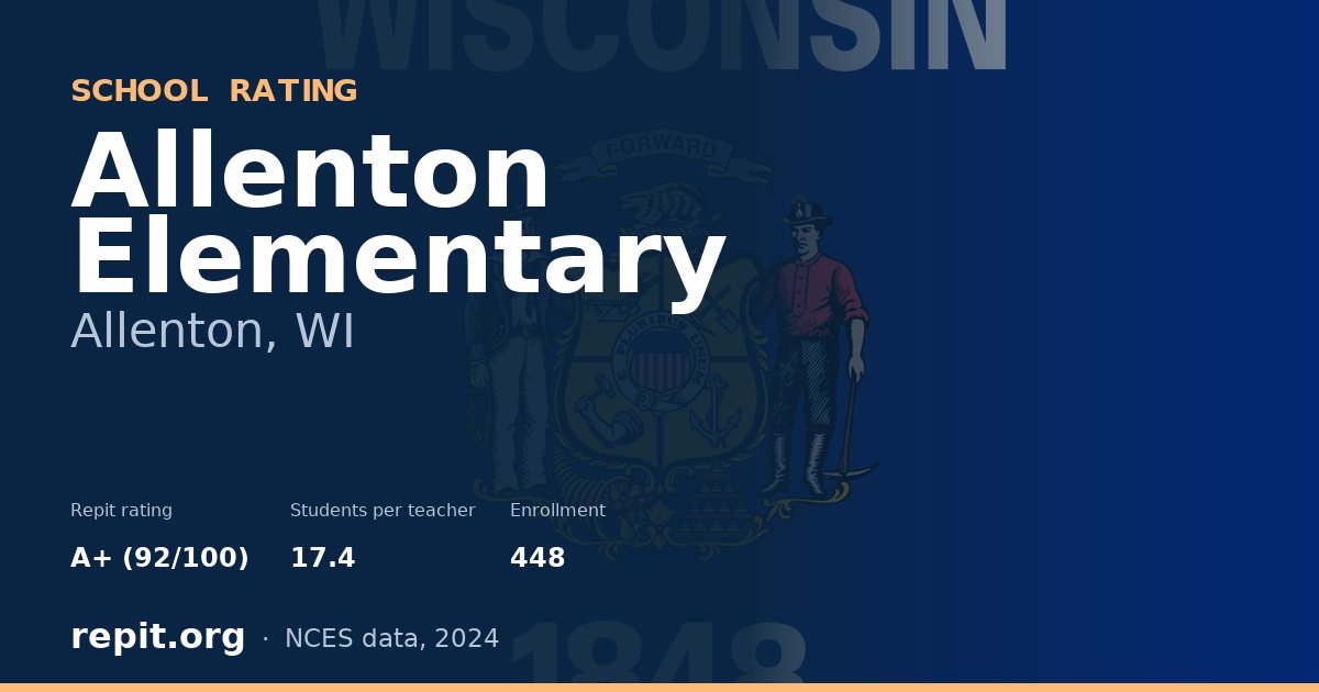 Allenton Elementary, Allenton, WI — Repit school rating A+ (92/100)