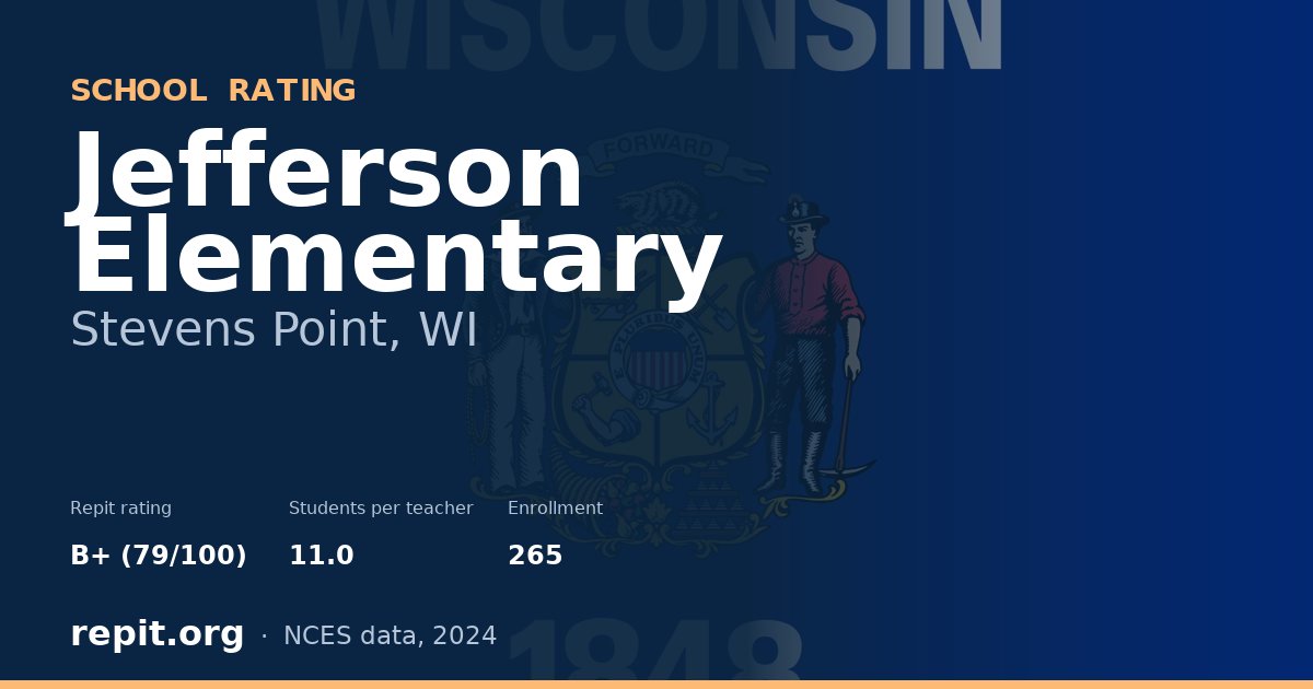 Jefferson Elementary, Stevens Point, WI — Repit school rating B+ (79/100)