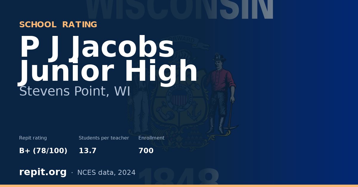 P J Jacobs Junior High, Stevens Point, WI — Repit school rating B+ (78/100)