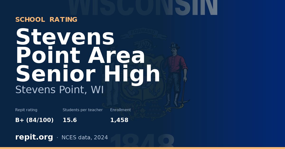 Stevens Point Area Senior High, Stevens Point, WI — Repit school rating B+ (84/100)