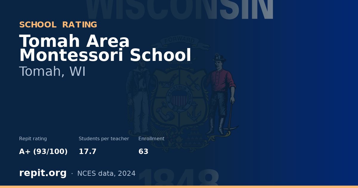 Tomah Area Montessori School, Tomah, WI — Repit school rating A+ (93/100)
