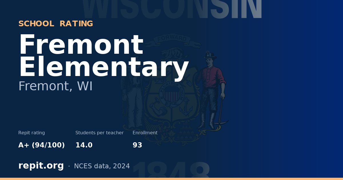 Fremont Elementary, Fremont, WI — Repit school rating A+ (94/100)
