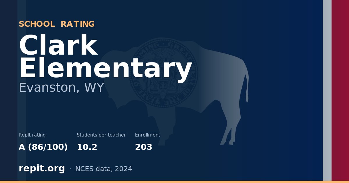 Clark Elementary, Evanston, WY — Repit school rating A (86/100)