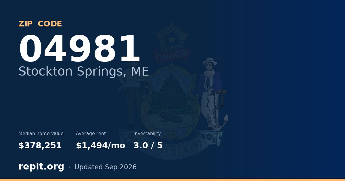 ZIP code 04981 (Stockton Springs, ME) — median home value $378,251, average rent $1,494/mo