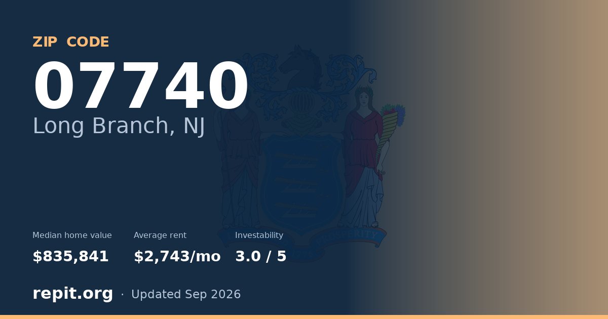 ZIP code 07740 (Long Branch, NJ) — median home value $835,841, average rent $2,743/mo