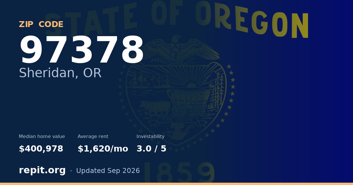 ZIP code 97378 (Sheridan, OR) — median home value $400,978, average rent $1,620/mo